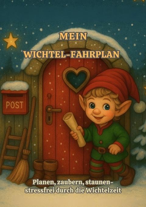 Mein Wichtelfahrplan - Kristin Schmidt