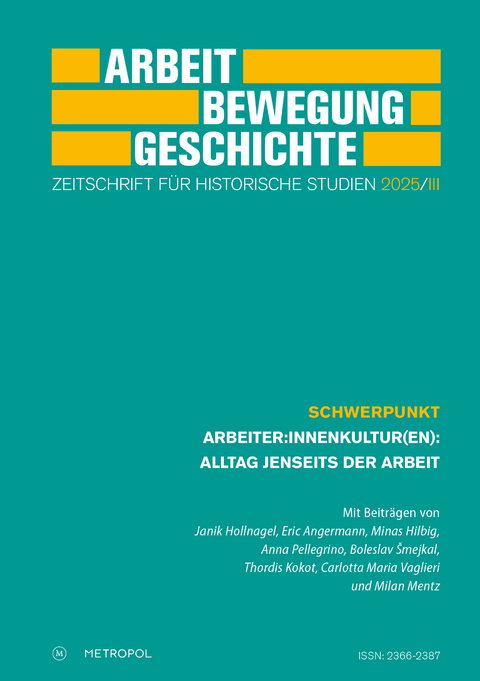 Arbeit &ndash; Bewegung &ndash; Geschichte