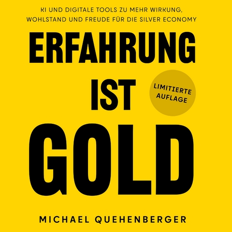 Erfahrung ist Gold - Michael Quehenberger