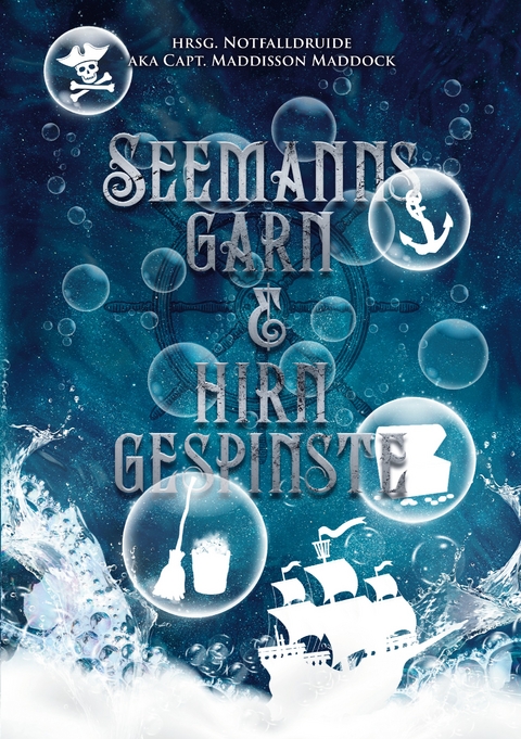 Seemannsgarn & Hirngespinste - 