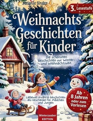 Weihnachtsgeschichten für Kinder / Vorlese- und Erstlesebuch, Lesestufe 3