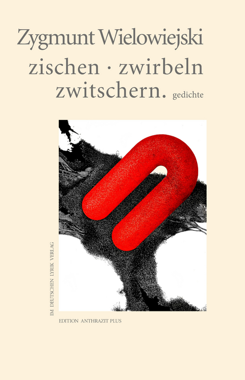 zischen &middot; zwirbeln &middot; zwitschern - Zygmunt Wielowiejski