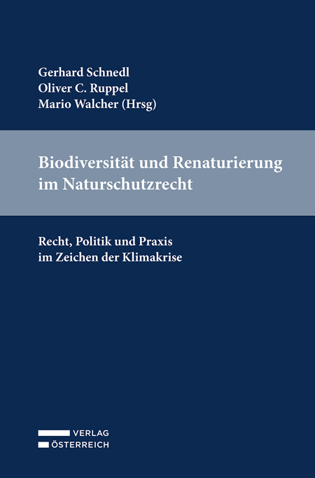 Biodiversit&auml;t und Renaturierung im Naturschutzrecht - 