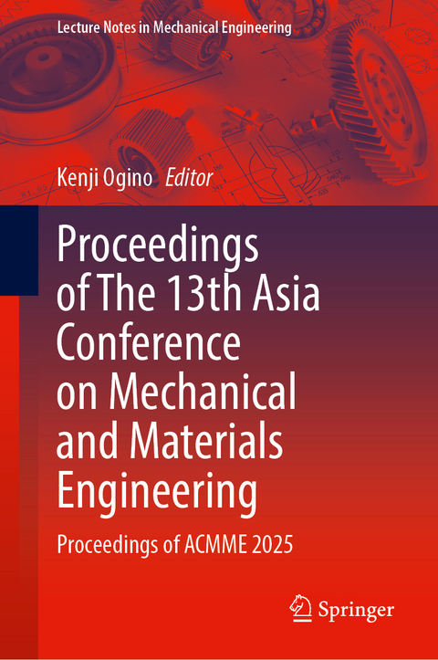 Proceedings of The 13th Asia Conference on Mechanical and Materials Engineering - 