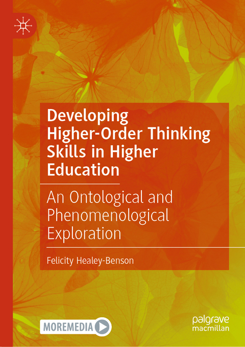 Developing Higher-Order Thinking Skills in Higher Education - Felicity Healey-Benson