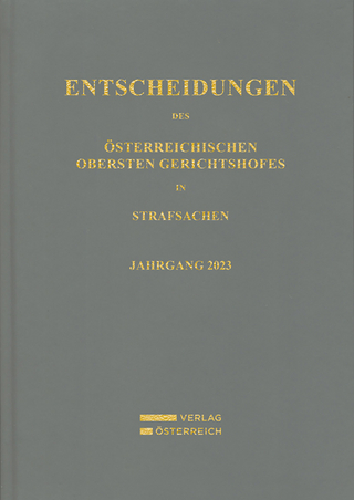 Entscheidungen des Österreichischen Obersten Gerichtshofes in Strafsachen