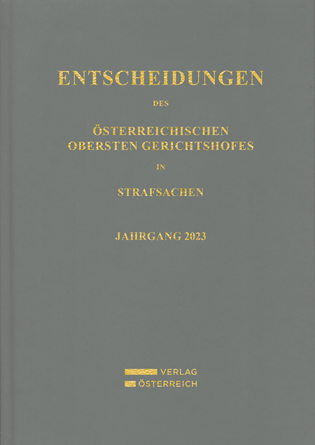 Entscheidungen des &Ouml;sterreichischen Obersten Gerichtshofes in Strafsachen - 