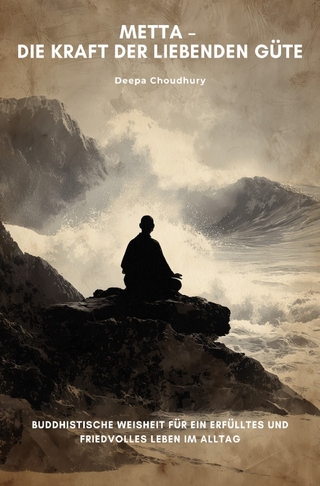 Metta – Die Kraft der liebenden Güte