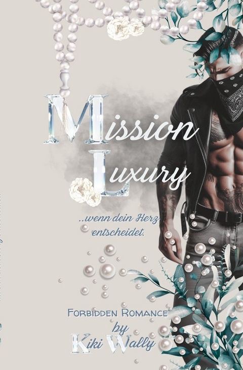 Mission Luxury - Kiki Wally