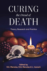Curing the Dread of Death -  Rachel E. Menzies
