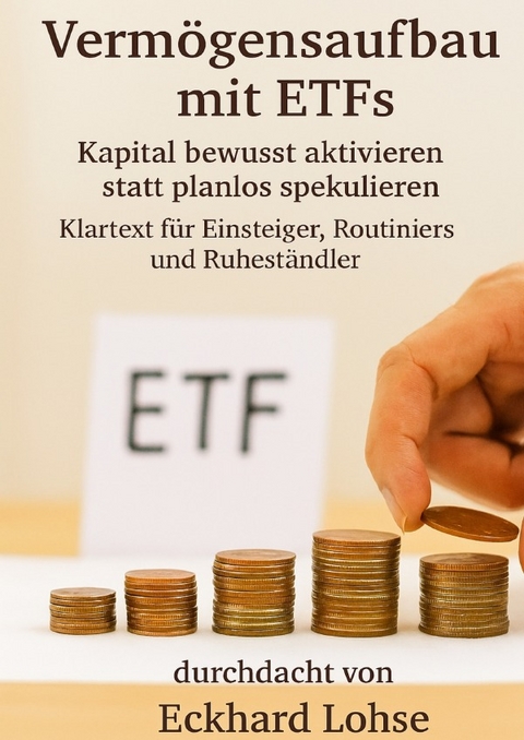 Finanzen / Verm&ouml;gensaufbau mit ETFs - Eckhard Lohse