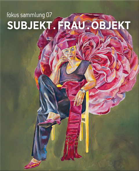 SUBJEKT . FRAU . OBJEKT - 