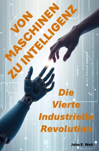 Von Maschinen zu Intelligenz: Die Vierte Industrielle Revolution