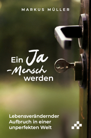 Ein Ja-Mensch werden