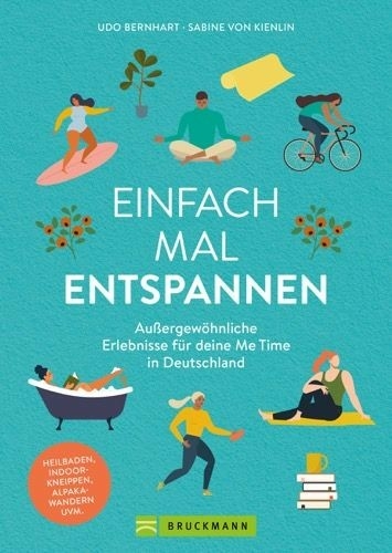 Einfach mal entspannen - Udo Bernhart, Sabine von Kienlin