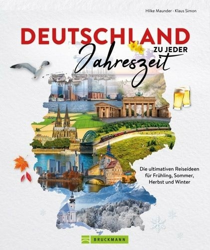 Deutschland zu jeder Jahreszeit - Britta Mentzel, Silke Martin, Michael Moll