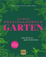 Das große Praxishandbuch Garten - Joachim Mayer, Wolfgang Hensel, Christof Jany, Silke Kluth, Martin Späth