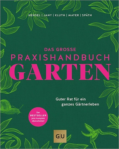 Das große Praxishandbuch Garten - Joachim Mayer, Wolfgang Hensel, Christof Jany, Silke Kluth, Martin Späth