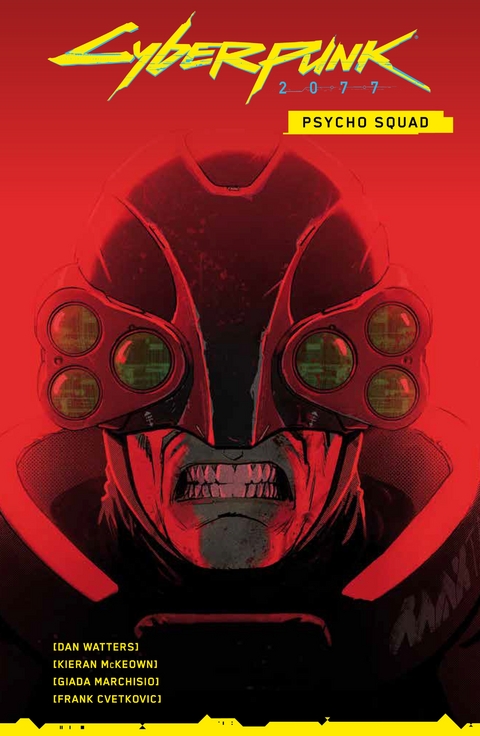 Cyberpunk 2077 Comics: Psycho Squad - Dan Watters, Kieran McKeown, Giada Marchisio