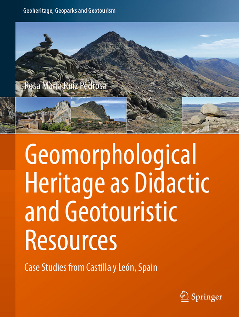 Geomorphological Heritage as Didactic and Geotouristic Resources - Rosa María Ruiz Pedrosa
