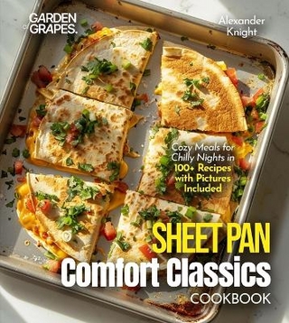 Sheet Pan Comfort Classics Cookbook