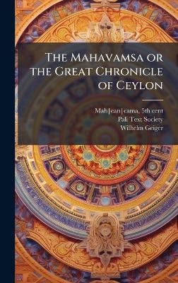 The Mahavamsa or the Great Chronicle of Ceylon - 5th Cent Cama