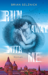 Run Away With Me - Selznick, Brian