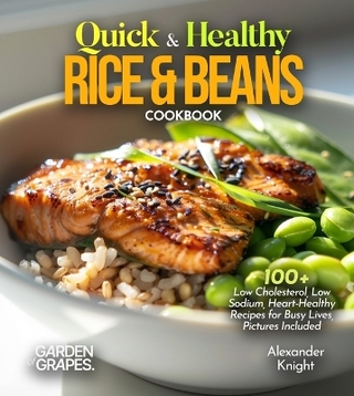 Quick & Healthy Rice & Beans Cookbook