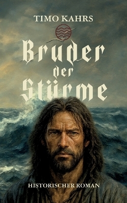 Bruder der St&uuml;rme - Timo Kahrs