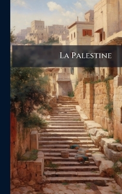 La Palestine -  Anonymous