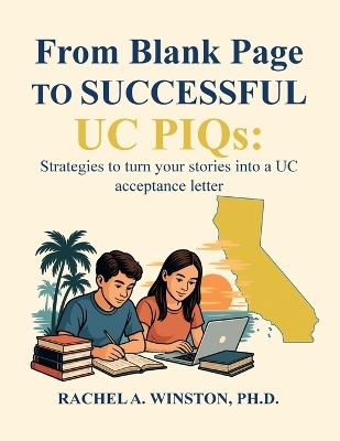 From Blank Page to Successful UC PIQs - Rachel Winston
