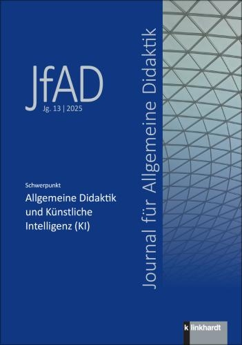 Journal für Allgemeine Didaktik (JfAD), Jg. 13/2025 - 