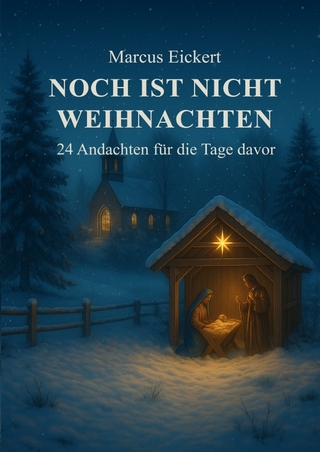 Noch ist nicht Weihnachten