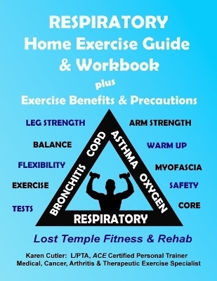 Respiratory Home Exercise Guide & Workbook - Karen Cutler