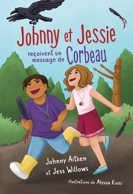 Johnny Et Jessie Re&ccedil;oivent Un Message de Corbeau - Elder Johnny Aitken, Jess Willows
