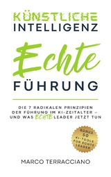 K&uuml;nstliche Intelligenz & Echte F&uuml;hrung - Marco Terracciano