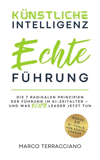 Künstliche Intelligenz & Echte Führung