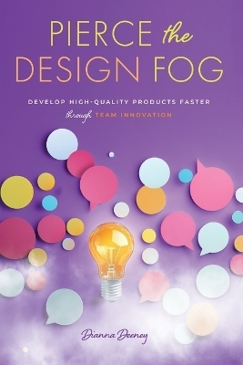 Pierce the Design Fog