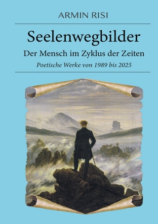 Seelenwegbilder – Der Mensch im Zyklus der Zeiten