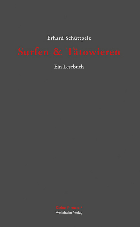 Surfen & T&auml;towieren - Erhard Sch&uuml;ttpelz