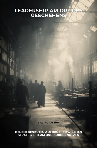 Leadership am Ort des Geschehens