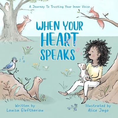 When Your Heart Speaks - Louisa Eleftheriou