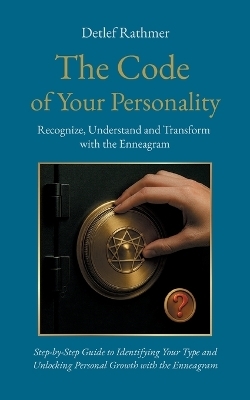 The Code of Your Personality - Detlef Rathmer