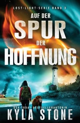 Auf Der Spur Der Hoffnung - Kyla Stone