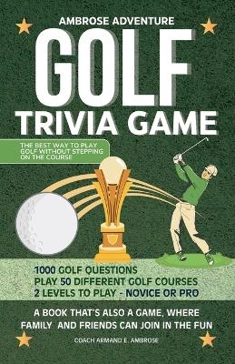 Ambrose Adventure Golf Trivia Game - Armand E Ambrose