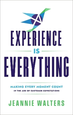 Experience is Everything - Jeannie Walters