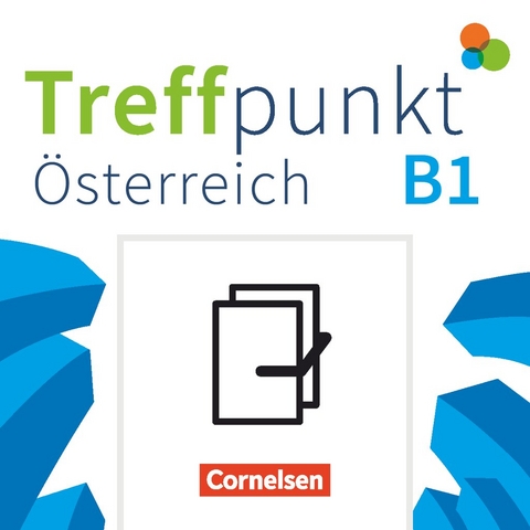 Treffpunkt - Deutsch f&uuml;r die Integration - &Ouml;sterreichische Ausgabe &ndash; Deutsch f&uuml;r Alltag und Beruf - B1: Gesamtband - Eva-Maria Enzelberger