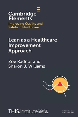 Lean as a Healthcare Improvement Approach