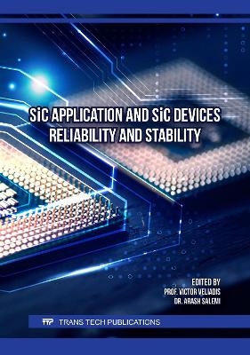 SiC Application and SiC Devices Reliability and Stability - 