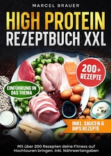 High Protein Rezeptbuch XXL - Marcel Brauer